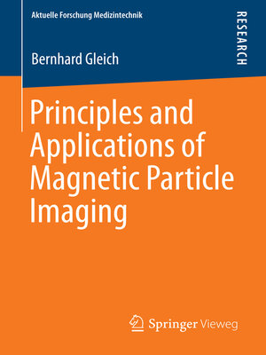 cover image of Principles and Applications of Magnetic Particle Imaging